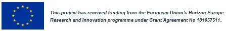 This project has received funding from the European Union's Horizon Europe Research and Innovation programme under Grant Agreement No 101057511.